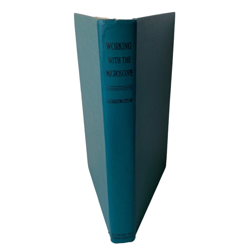 Working With The Microscope By Julian D. Corrington HC McGraw Hill‎ 1941